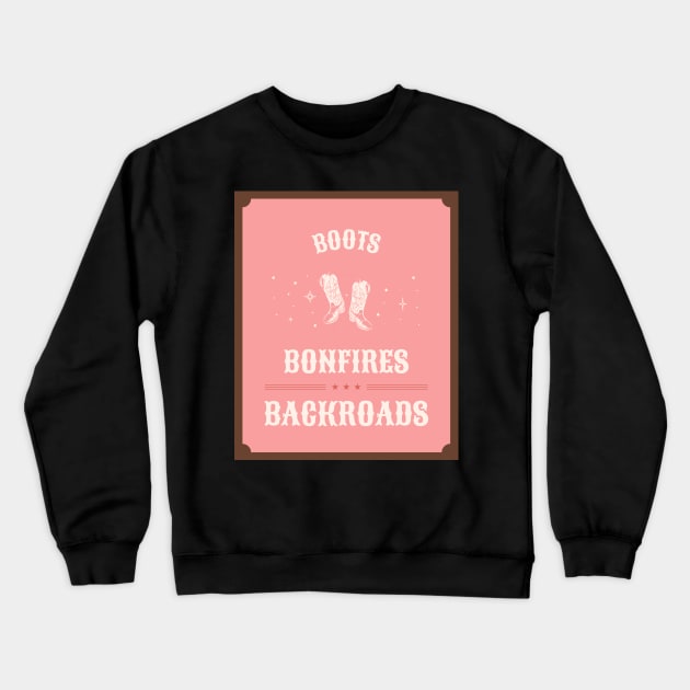 Boots Bonfires & Backroads Crewneck Sweatshirt by Andrea Rose